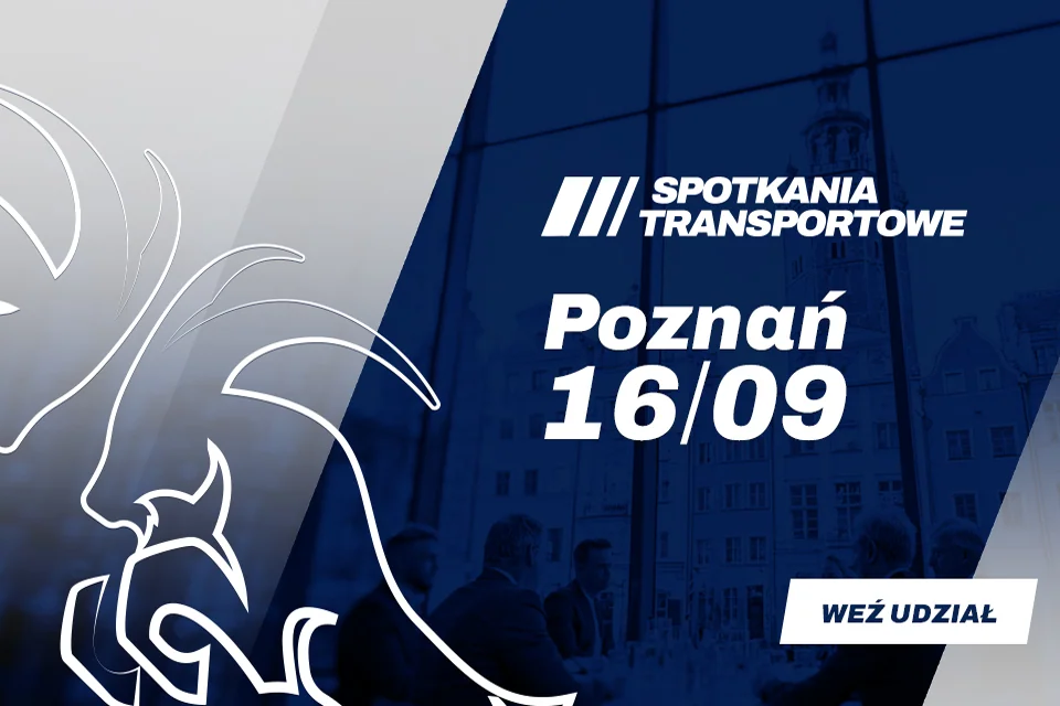 Spotkania Transportowe – Jesień 2025 w Poznaniu. Weź udział w darmowej konferencji i wyprzedź konkurencję