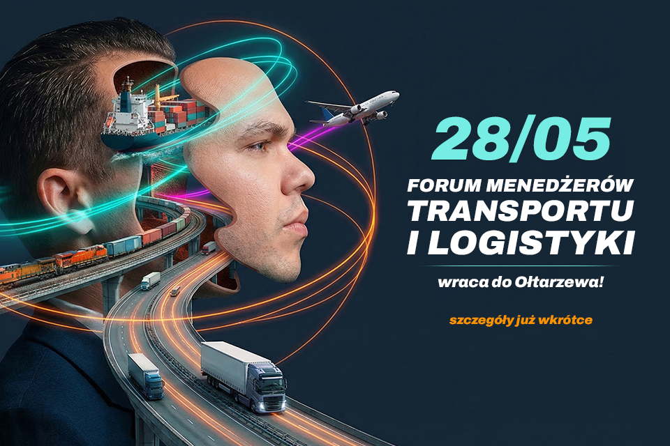 FORUM MENEDŻERÓW TRANSPORTU I LOGISTYKI